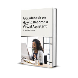 The Ultimate Virtual Assistant Guidebook
